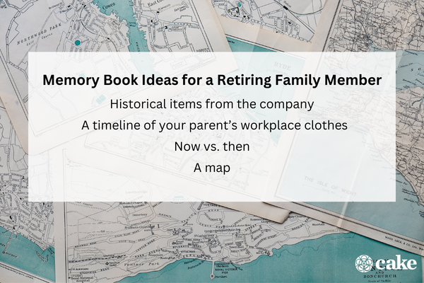 Memory Book Ideas for a Retiring Parent or Family Member